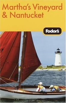 Fodor's Martha's Vineyard and Nantucket, 2nd Edition (Travel Guide, 2)