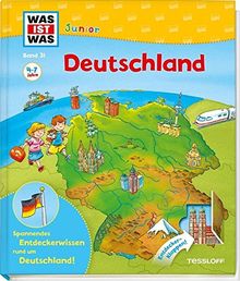 WAS IST WAS Junior Band 31. Deutschland: Wie hoch ist der höchste Berg? Wo steht das Schloss des Märchenkönigs? (WAS IST WAS junior - Sachbuchreihe, Band 31)