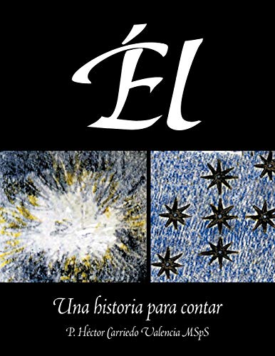 Él: Una Historia Para Contar