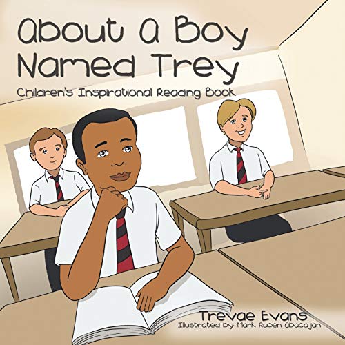 About A Boy Named Trey: Children's Inspirational Reading Book