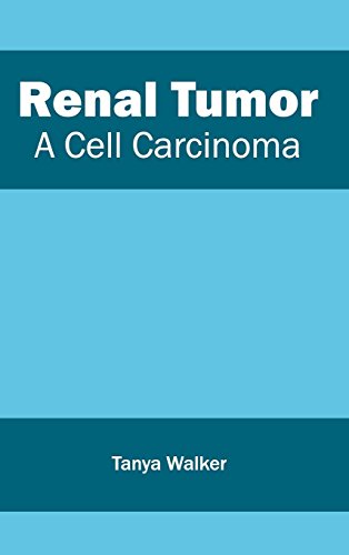 Renal Tumor: A Cell Carcinoma