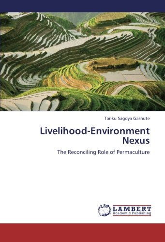 Livelihood-Environment Nexus: The Reconciling Role of Permaculture