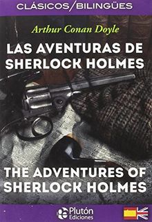 Las aventuras de Sherlock Holmes = The adventures of Sherlock Holmes