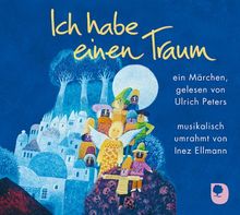 Ich habe einen Traum, Hörbuch: Ein Märchen