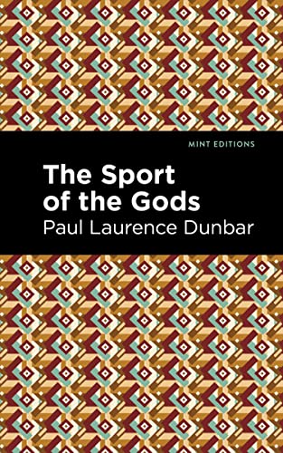 The Sport of the Gods (Mint Editions―Black Narratives)