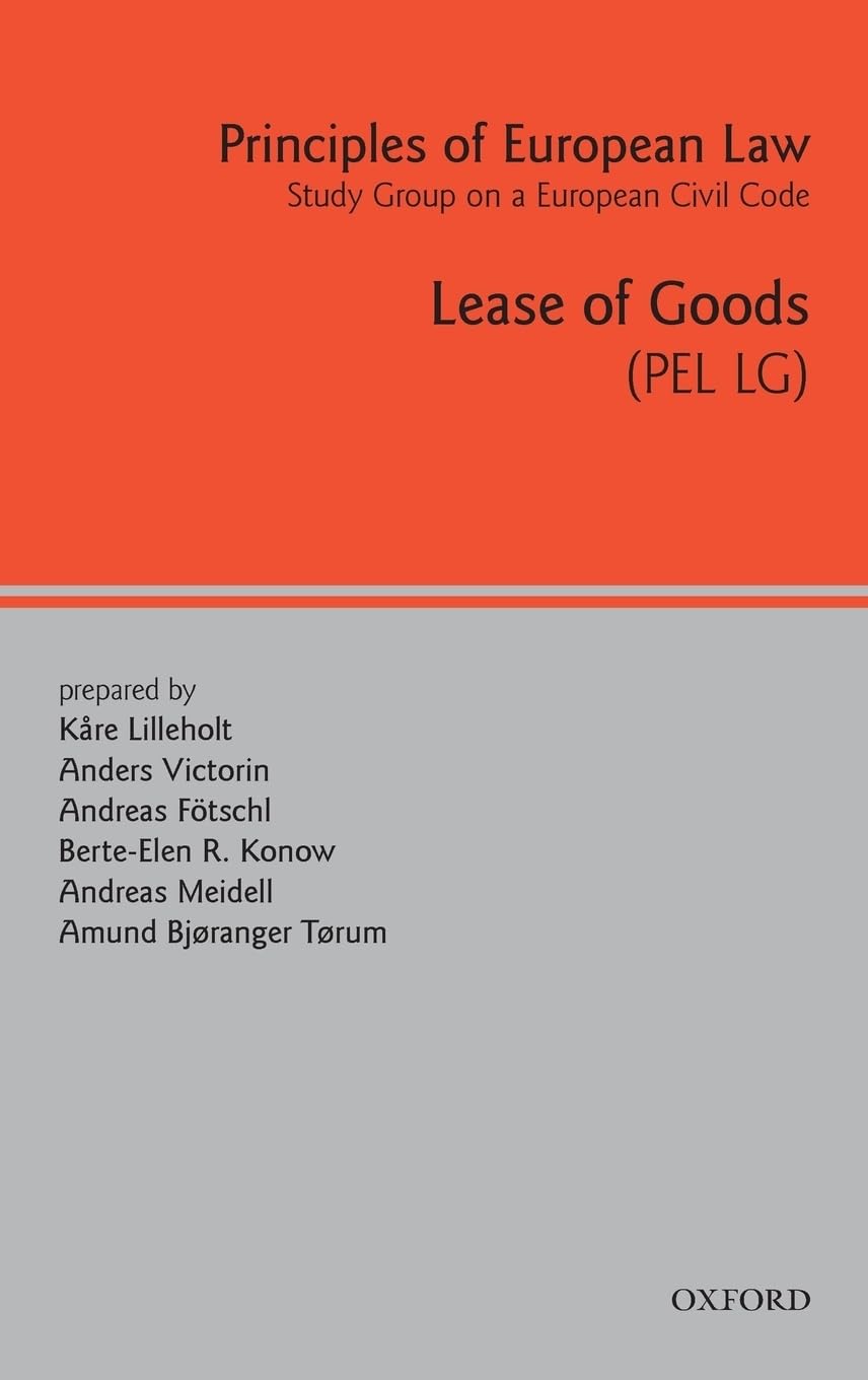Principles of European Law: Volume Eight: Renting of Movables (Principles of European Law: Study Group on a European Civil Code)