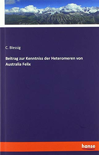 Beitrag zur Kenntniss der Heteromeren von Australia Felix