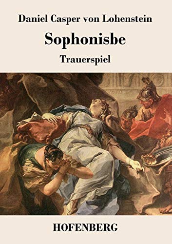 Sophonisbe: Trauerspiel