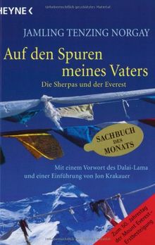 Auf den Spuren meines Vaters. Die Sherpas und der Everest.