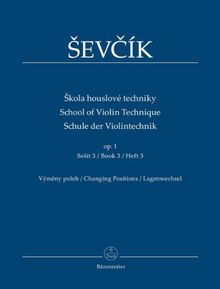 Schule der Violintechnik (skola houslové techniky) op. 1, Heft 3: Lagenwechsel