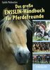 Das große Ensslin-Handbuch für Pferdefreunde