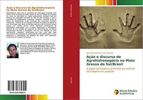 Ação e discurso do Agrohidronegócio no Mato Grosso do Sul/Brasil: O papel do Estado e as formas de controle do trabalho em questão