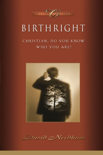 Birthright: Christian, Do You Know Who You Are? (Classic Critical Concern)
