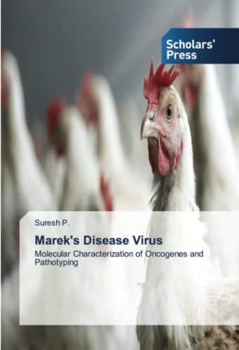 Marek's Disease Virus: Molecular Characterization of Oncogenes and Pathotyping