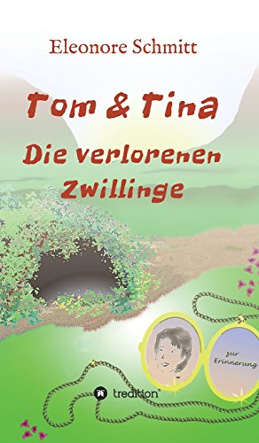 Tom und Tina Band 3: Die verlorenen Zwillinge