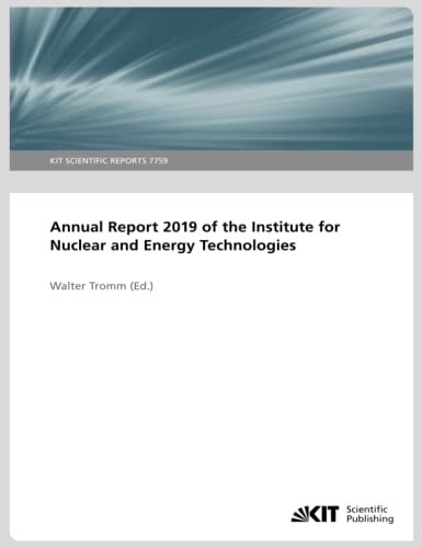 Annual Report 2019 of the Institute for Nuclear and Energy Technologies: KIT Scientific Reports