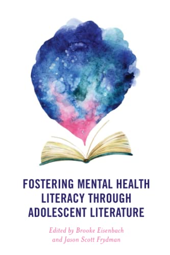 Fostering Mental Health Literacy through Adolescent Literature