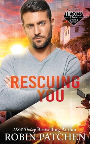 Rescuing You: Secrets and Spies in Shadow Cove (Wright Heroes of Maine)