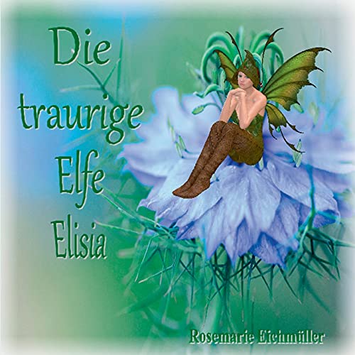 Die traurige Elfe Elisia