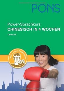 PONS Power-Sprachkurs Chinesisch: Lernen Sie Mandarin in 4 Wochen