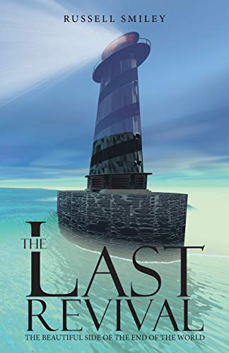 The Last Revival: The Beautiful Side of the End of the World