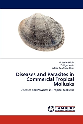 Diseases and Parasites in Commercial Tropical Mollusks: Diseases and Parasites in Tropical Mollusks