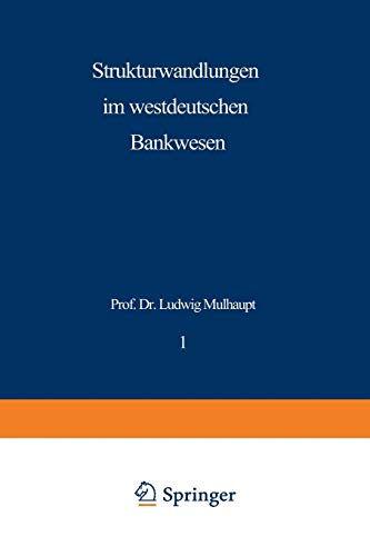 Strukturwandlungen im westdeutschen Bankwesen (Schriftenreihe des Instituts für Kredit- und Finanzwirtschaft)