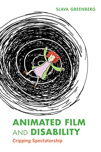 Animated Film and Disability: Cripping Spectatorship