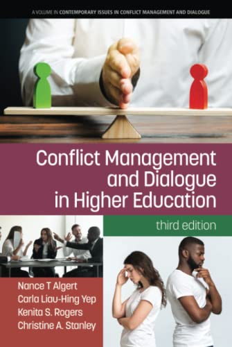 Conflict Management and Dialogue in Higher Education: 3rd Edition (Contemporary Issues in Conflict Management and Dialogue)