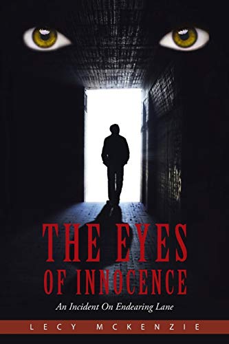 The Eyes of Innocence: An Incident On Endearing Lane