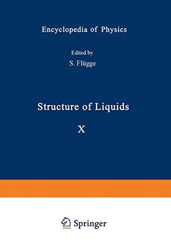 Structure of Liquids / Struktur der Flüssigkeiten (Handbuch der Physik Encyclopedia of Physics, 3 / 10)