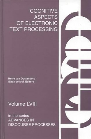 Cognitive Aspects of Electronic Text Processing (Advances in Discourse Processes, Band 58)