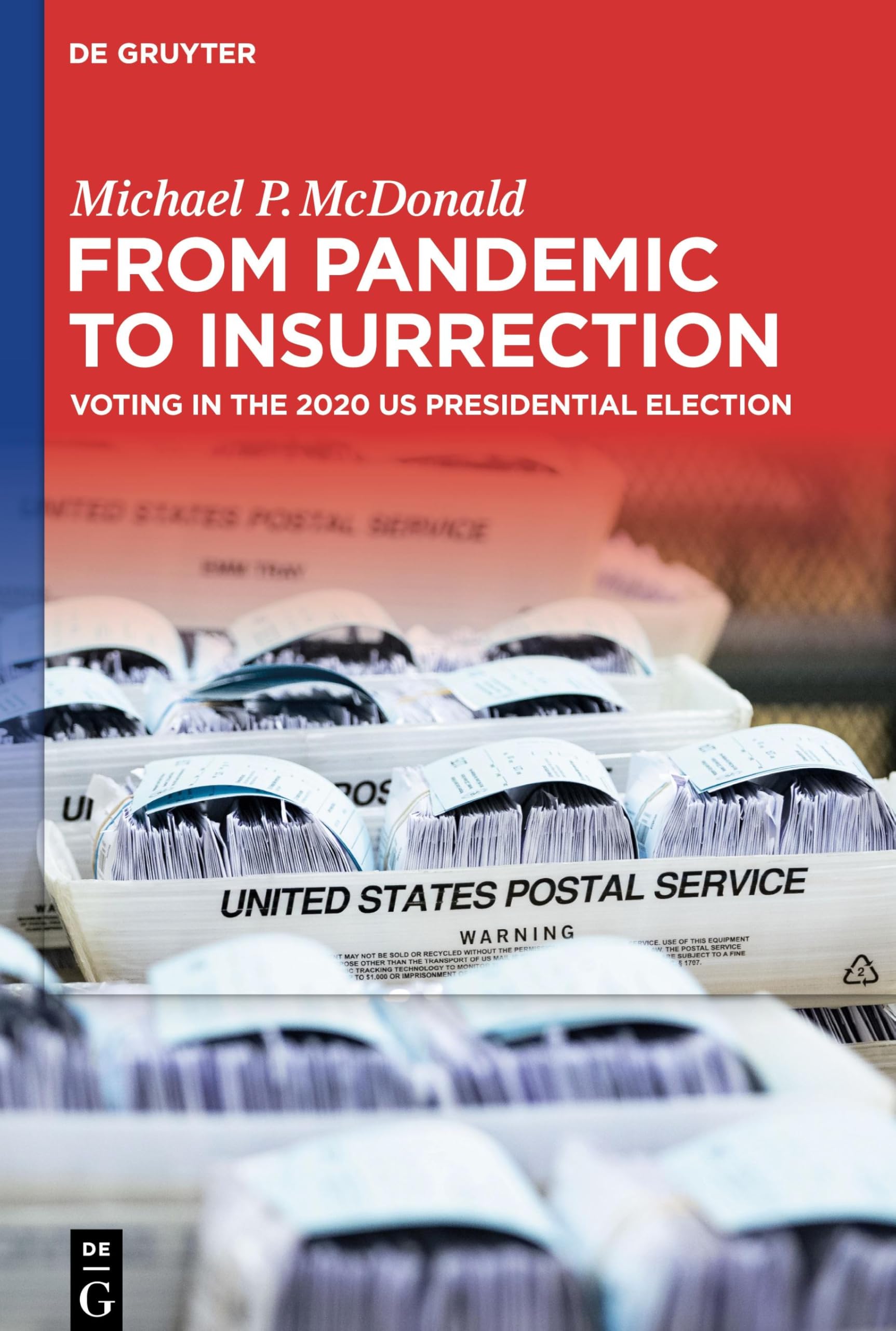 From Pandemic to Insurrection: Voting in the 2020 US Presidential Election