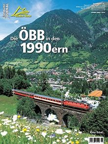 Die ÖBB in den 1990ern - Eisenbahn Journal Bahnen + Berge 1-2016