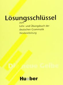 Lehr- und Übungsbuch der deutschen Grammatik, Neubearbeitung, Lösungsschlüssel: Zum Lehr- Und Ubungsbuch Der Deutschen Grammatik