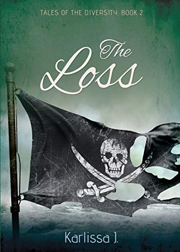 The Loss (Tales of the Diversity, Band 2)
