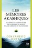 Les mémoires akashiques : Accéder à la sagesse sacrée de la mémoire du monde pour se libérer et se transformer
