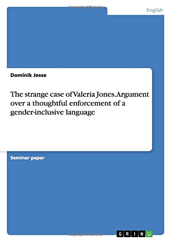 The strange case of Valeria Jones. Argument over a thoughtful enforcement of a gender-inclusive language