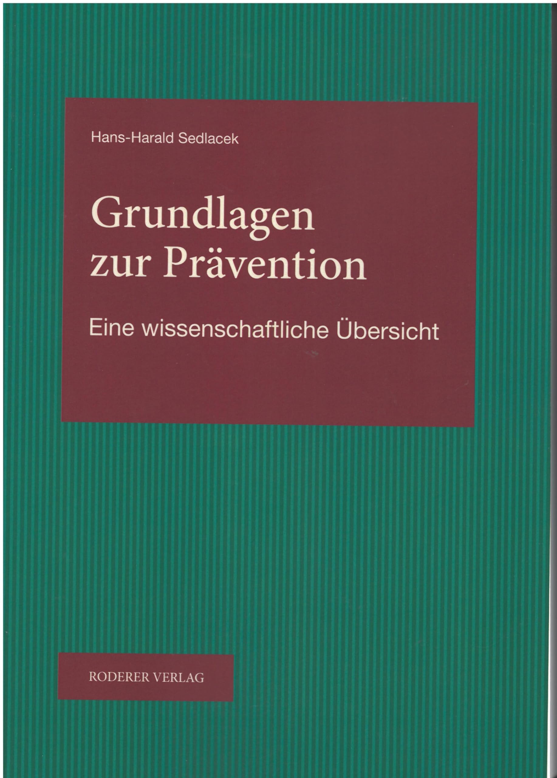 Grundlagen zur Prävention: Eine wissenschaftliche Übersicht