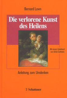 Die verlorene Kunst des Heilens