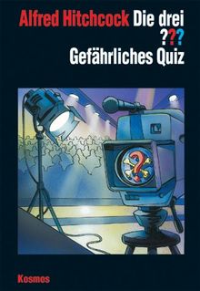 Die drei Fragezeichen: Gefährliches Quiz