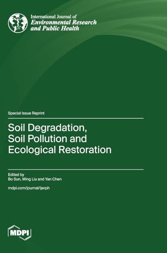 Soil Degradation, Soil Pollution and Ecological Restoration