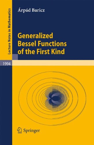 Generalized Bessel Functions of the First Kind (Lecture Notes in Mathematics, Band 1994)