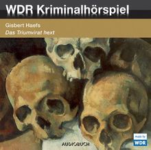 Das Triumvirat hext: WDR-Kriminalhörspiel