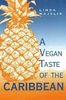 The Vegan Taste of the Caribbean (Vegan Cookbook Series)