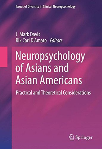 Neuropsychology of Asians and Asian-Americans: Practical and Theoretical Considerations (Issues of Diversity in Clinical Neuropsychology)