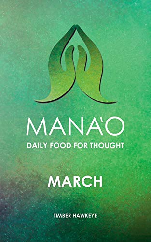 MANAO: March (Manao Monthly Journals with Daily Food for Thought, Band 3)