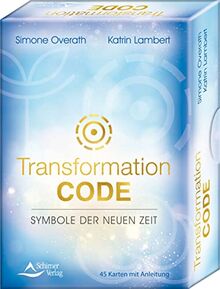 Transformation Code – Symbole der Neuen Zeit: 45 Karten mit Anleitung