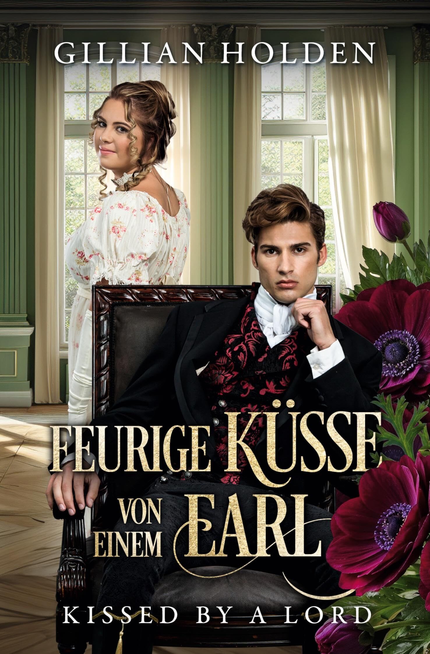 Kissed by a Lord: Feurige Küsse von einem Earl