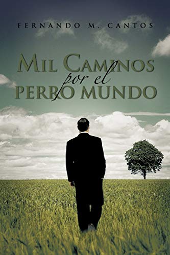 Mil Caminos por el Perro Mundo